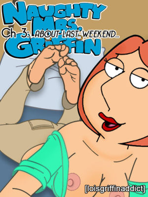 FG-Naughty Mrs. Griffin 3- About Last Weekend