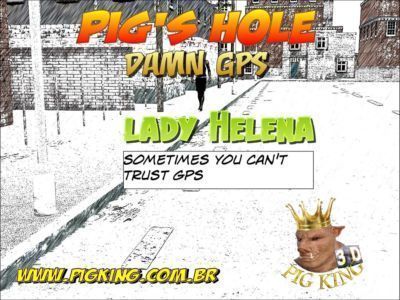 Pigs hole Damn GPS- Pig King