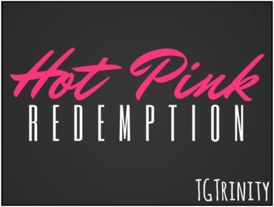 [tgtrinity] Caliente rosa la redención