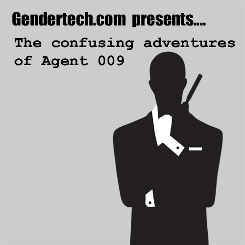 [Gendertech] Agent 009