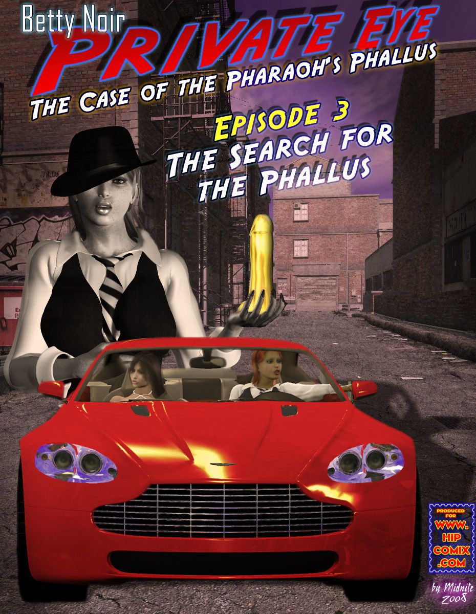 Betty Noir Private Eye - 04.The Case of the Pharaoh\'s Phallus - part 2