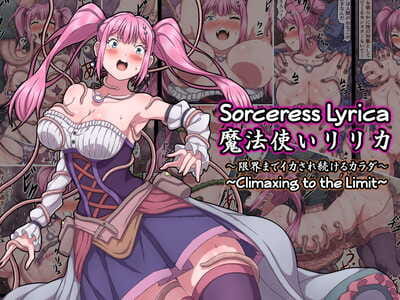 sawacream Mahoutsukai Lyrica ~Genkai made Ikasare Tsuzukeru Karada~ - Sorceress Lyrica ~Climaxing to the Limit~..
