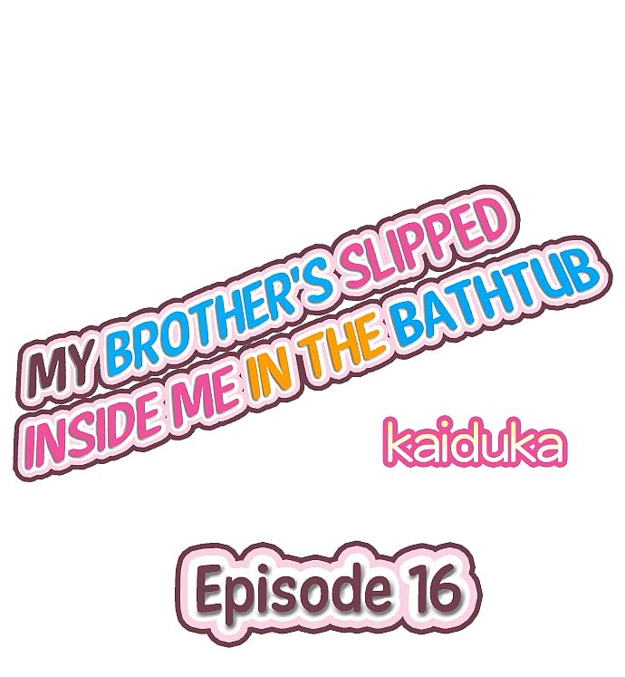 My Brothers Slipped Inside Me in The Bathtub - part 7