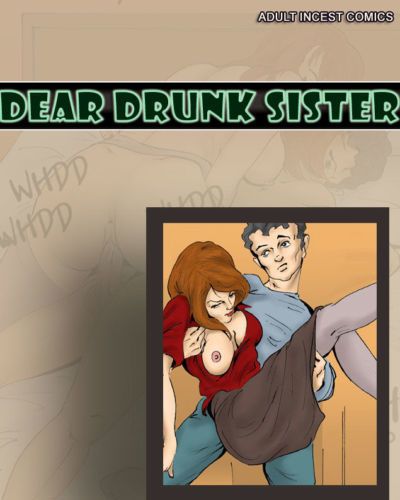 Dear Drunk Sister- icws