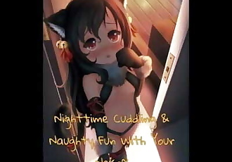 - Nighttime Cuddling & Naughty Fun With Your Cute Neko Girl